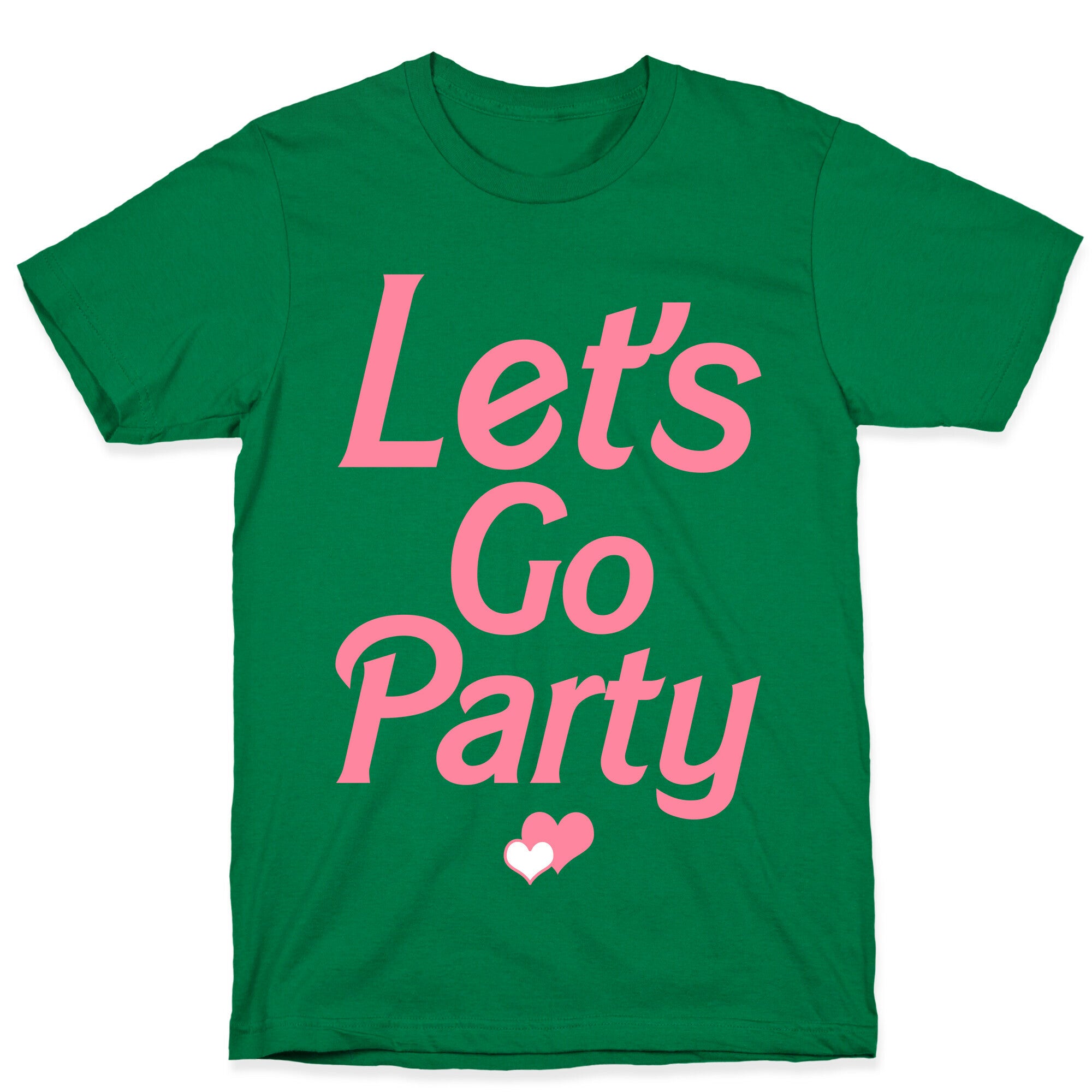 Let's Go Party T-Shirt
